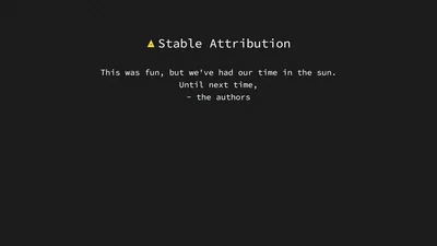 Stable Attribution